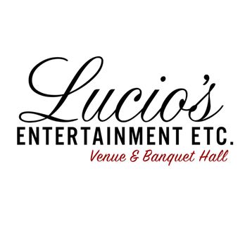 Lucio's Entertainment : Venue and Banquet Hall
